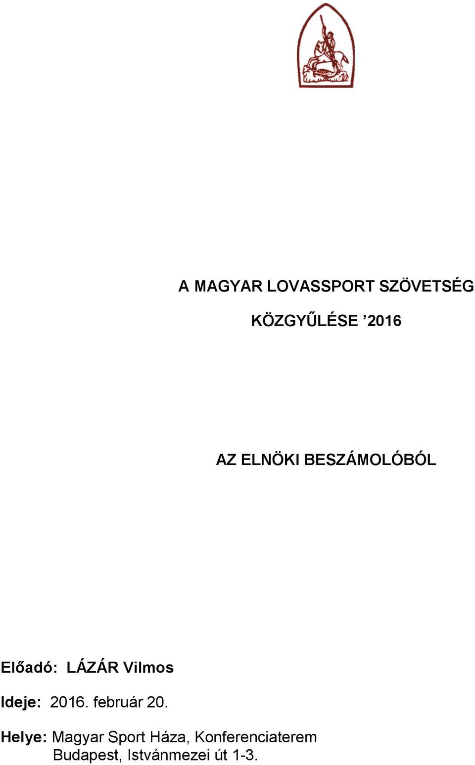 Ideje: 2016. február 20.