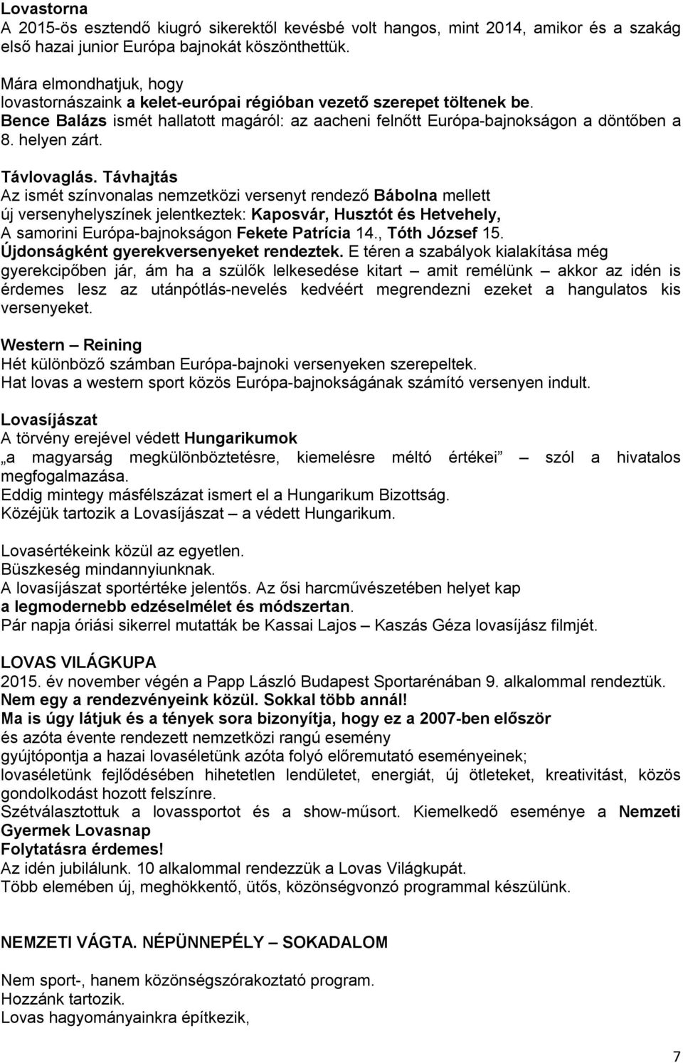 Távlovaglás.