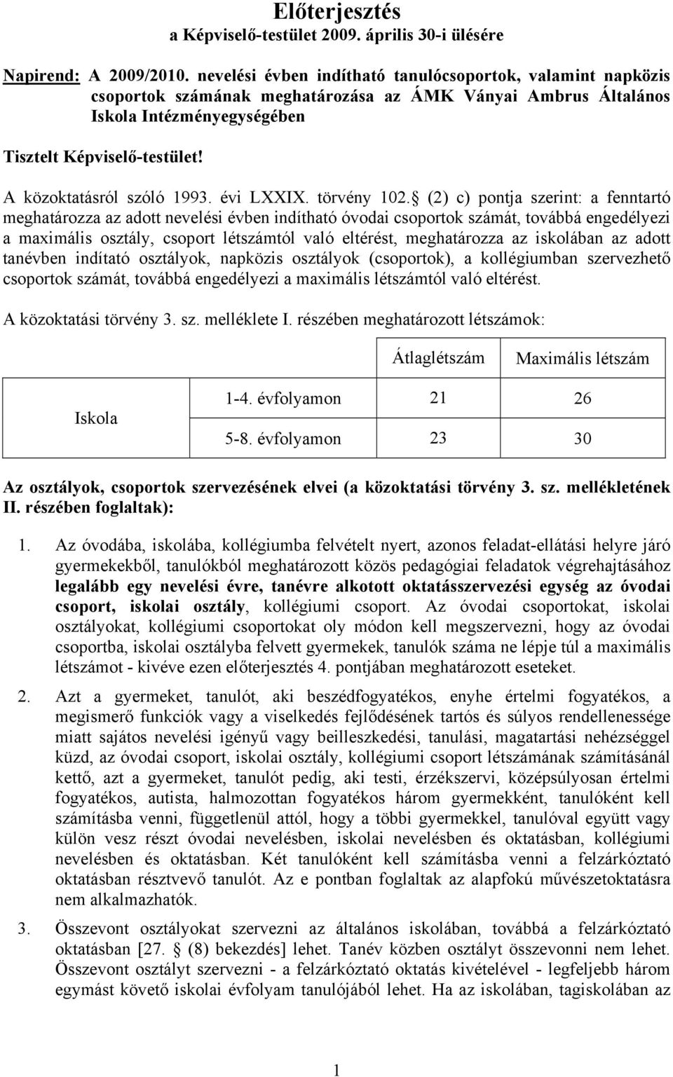 A közoktatásról szóló 1993. évi LXXIX. törvény 102.