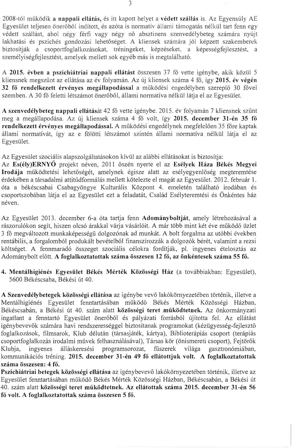 nylijt lakhatasi es psziches gondozasi lehetoseget.