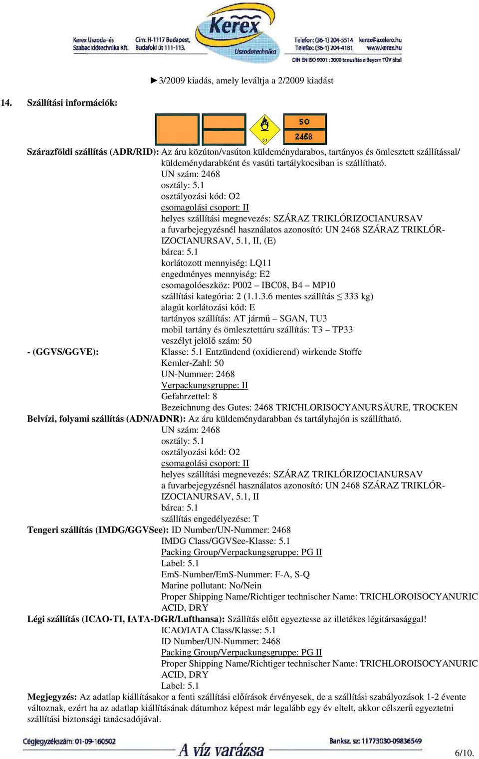 UN szám: 2468 osztály: 5.