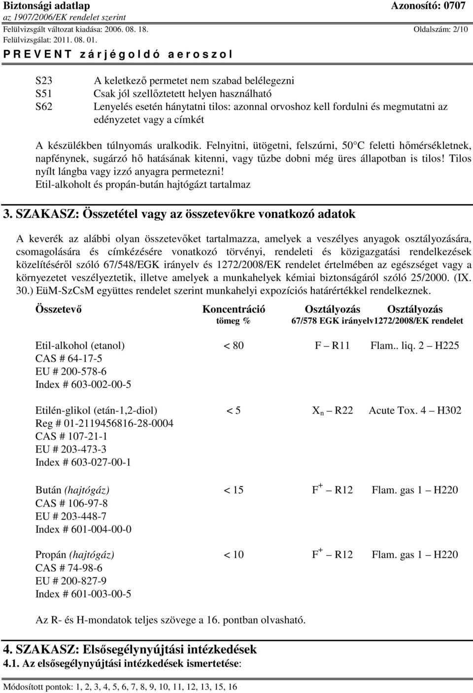 edényzetet vagy a címkét A készülékben túlnyomás uralkodik.