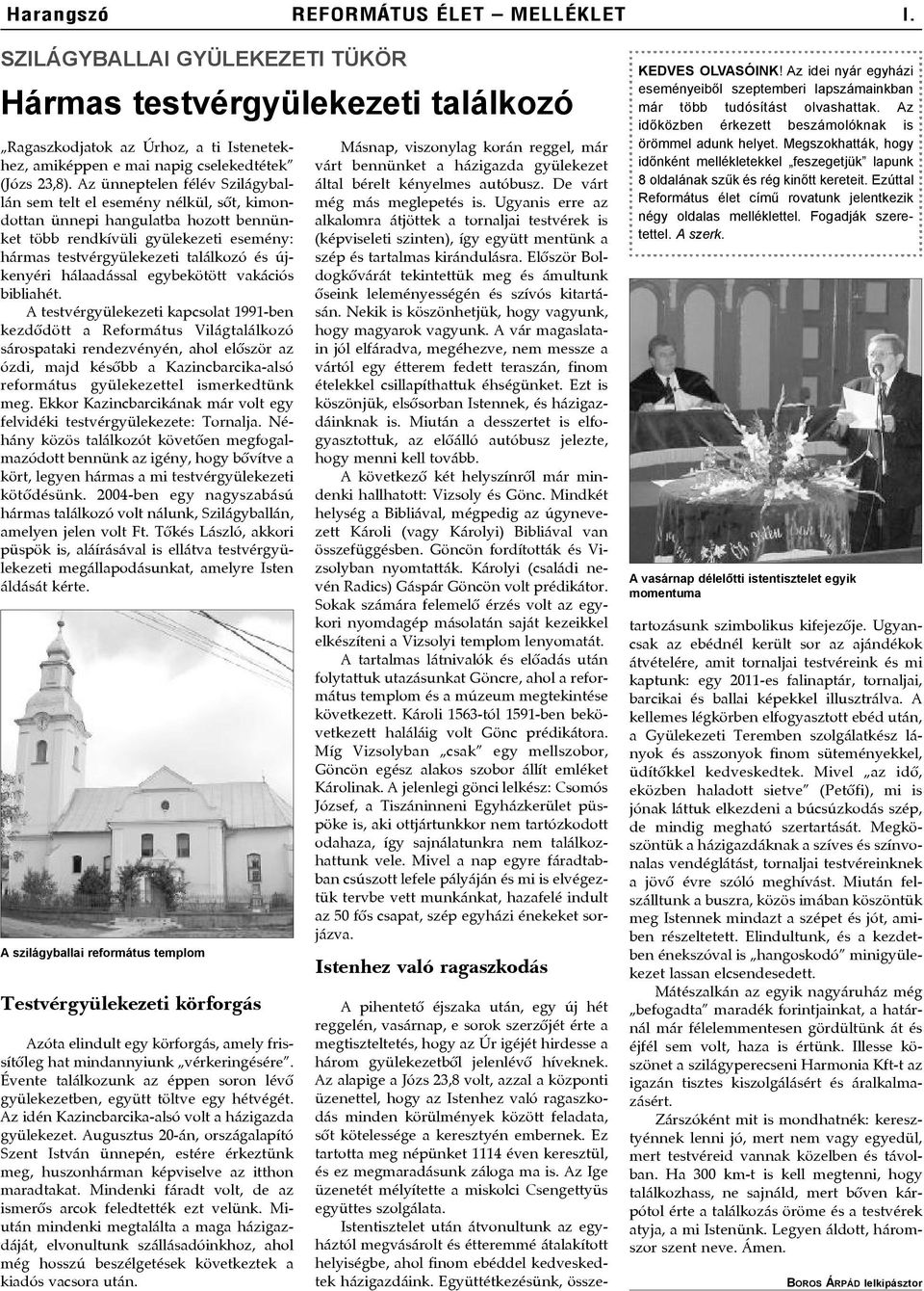hálaadással egybekötött vakációs bibliahét.
