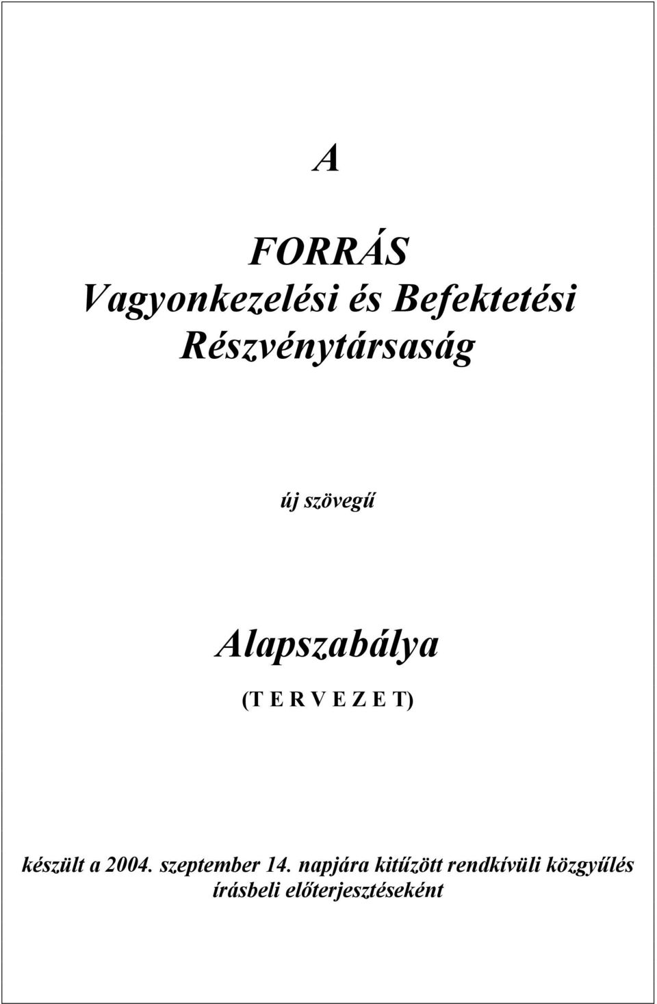 V E Z E T) készült a 2004. szeptember 14.