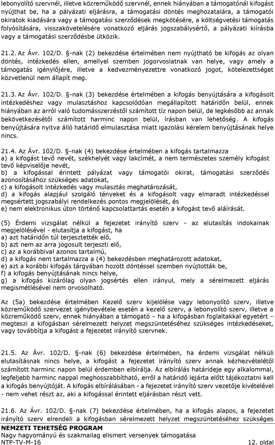 21.2. Az Ávr. 102/D.