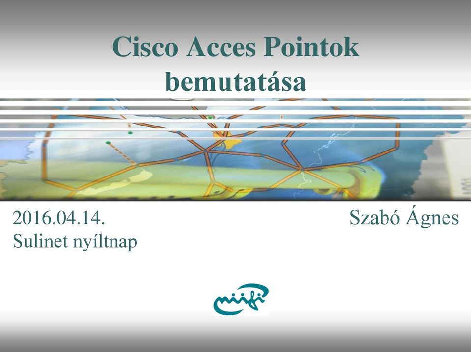 bemutatása 2016.