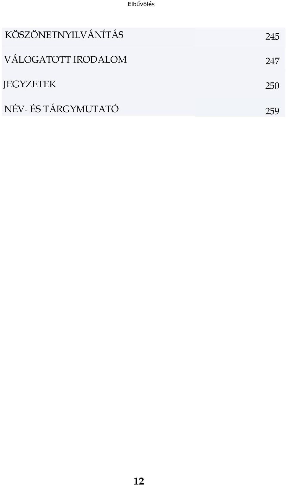 VÁLOGATOTT IRODALOM 247