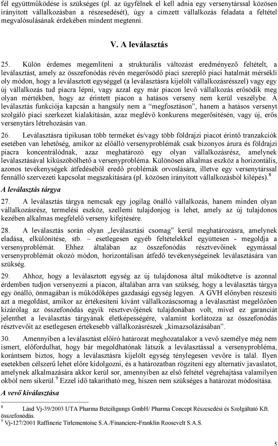A leválasztás 25.