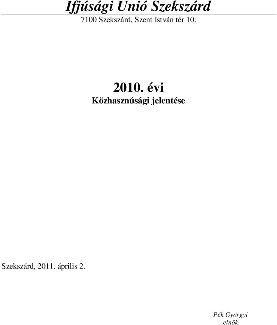 2010. évi Közhasznúsági jelentése