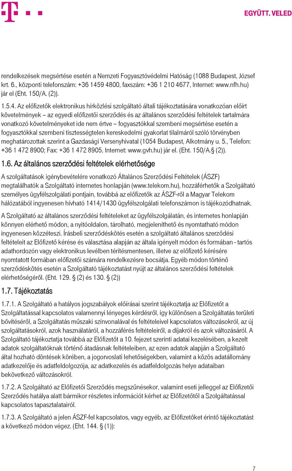 A Magyar Telekom Nyrt. egyéni előfizetők részére nyújtott mobil  szolgáltatásokra vonatkozó Általános szerződési feltételei - PDF Ingyenes  letöltés