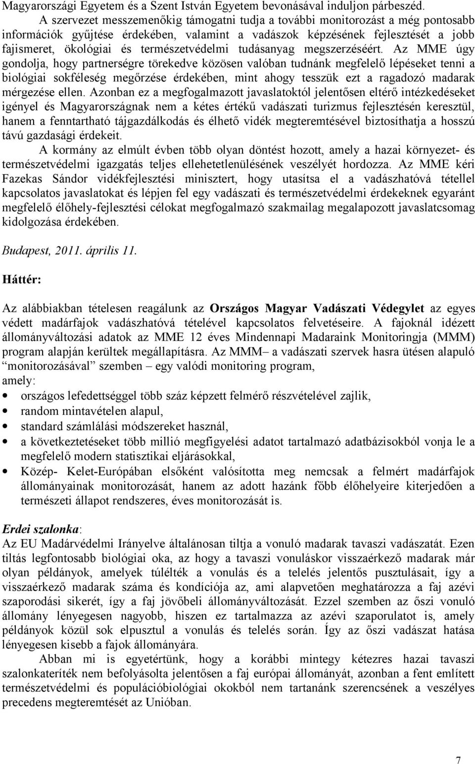 természetvédelmi tudásanyag megszerzéséért.
