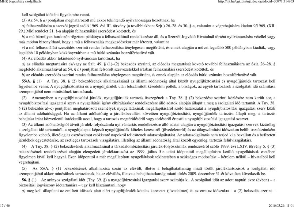 -a, valamint a végrehajtására kiadott 9/1969. (XII. 29.) MM rendelet 21.