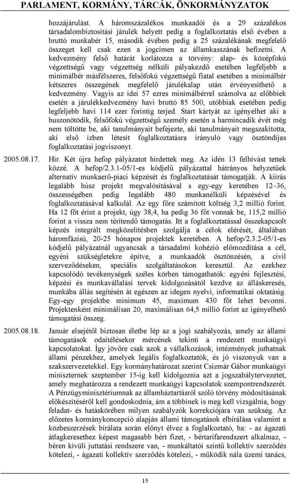 kell csak ezen a jogcímen az államkasszának befizetni.