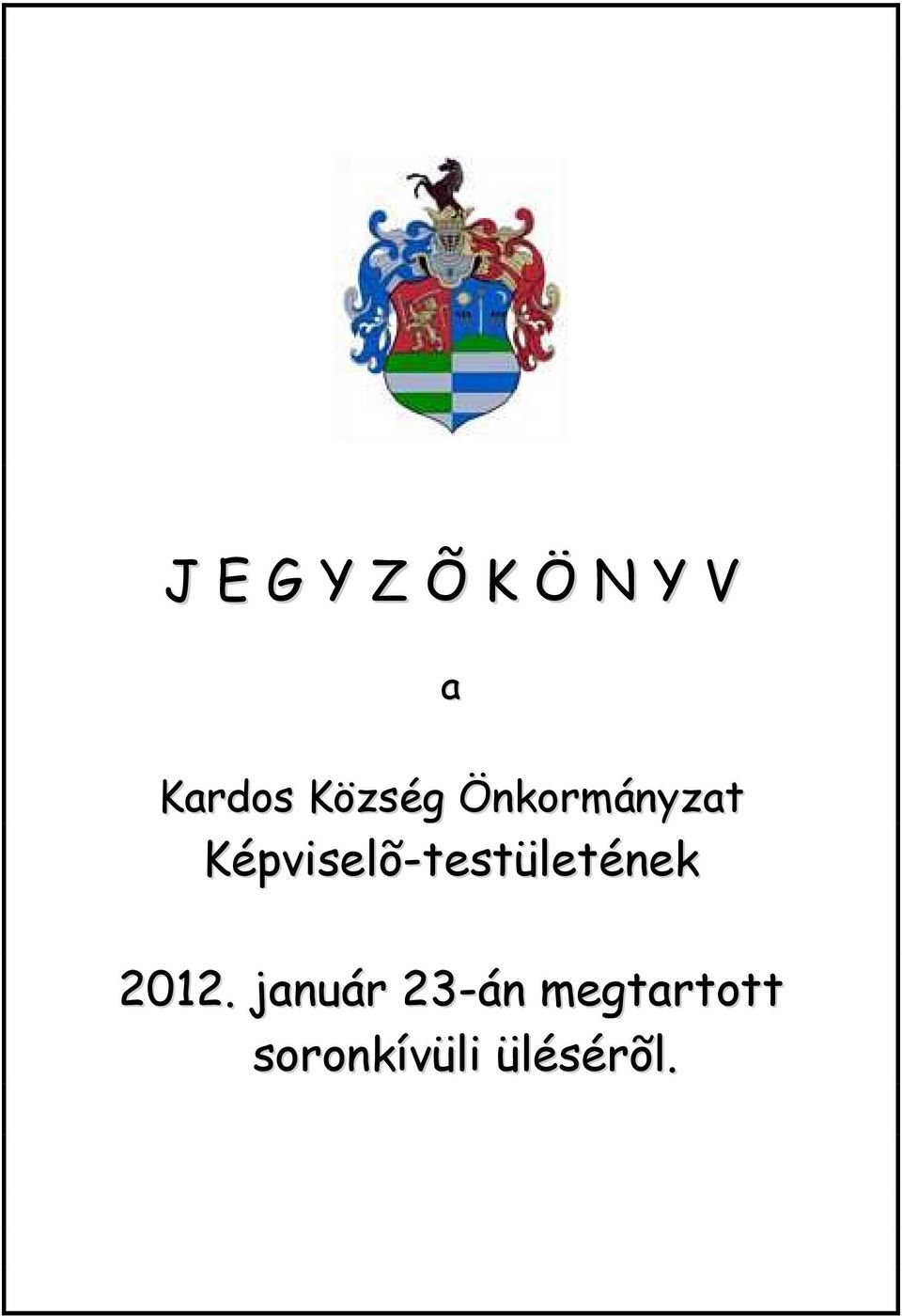 Képviselõ-testületének 2012.