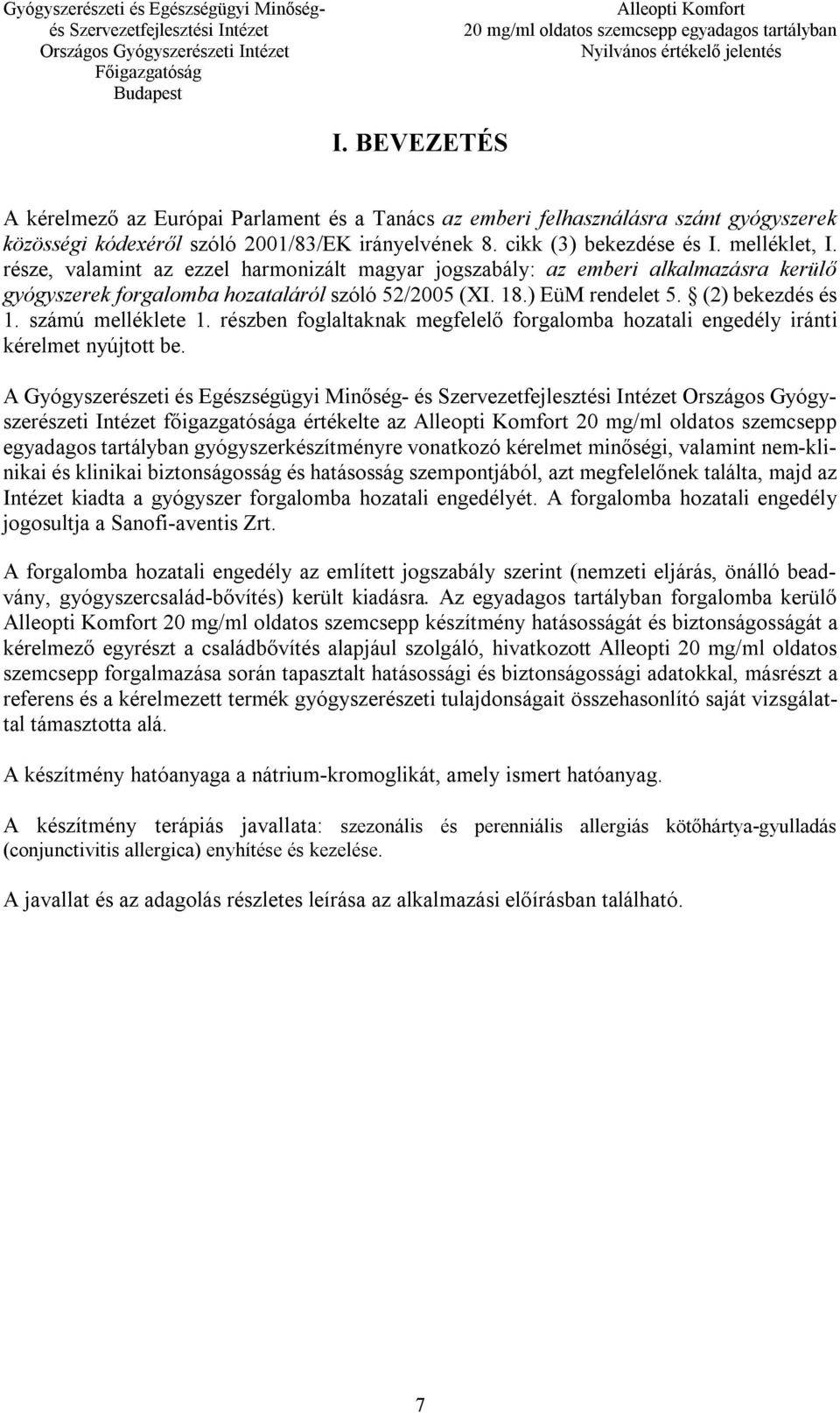 Nyilvános Értékelő Jelentés. Alleopti Komfort. 20 mg/ml oldatos szemcsepp  egyadagos tartályban. (nátrium-kromoglikát) - PDF Ingyenes letöltés