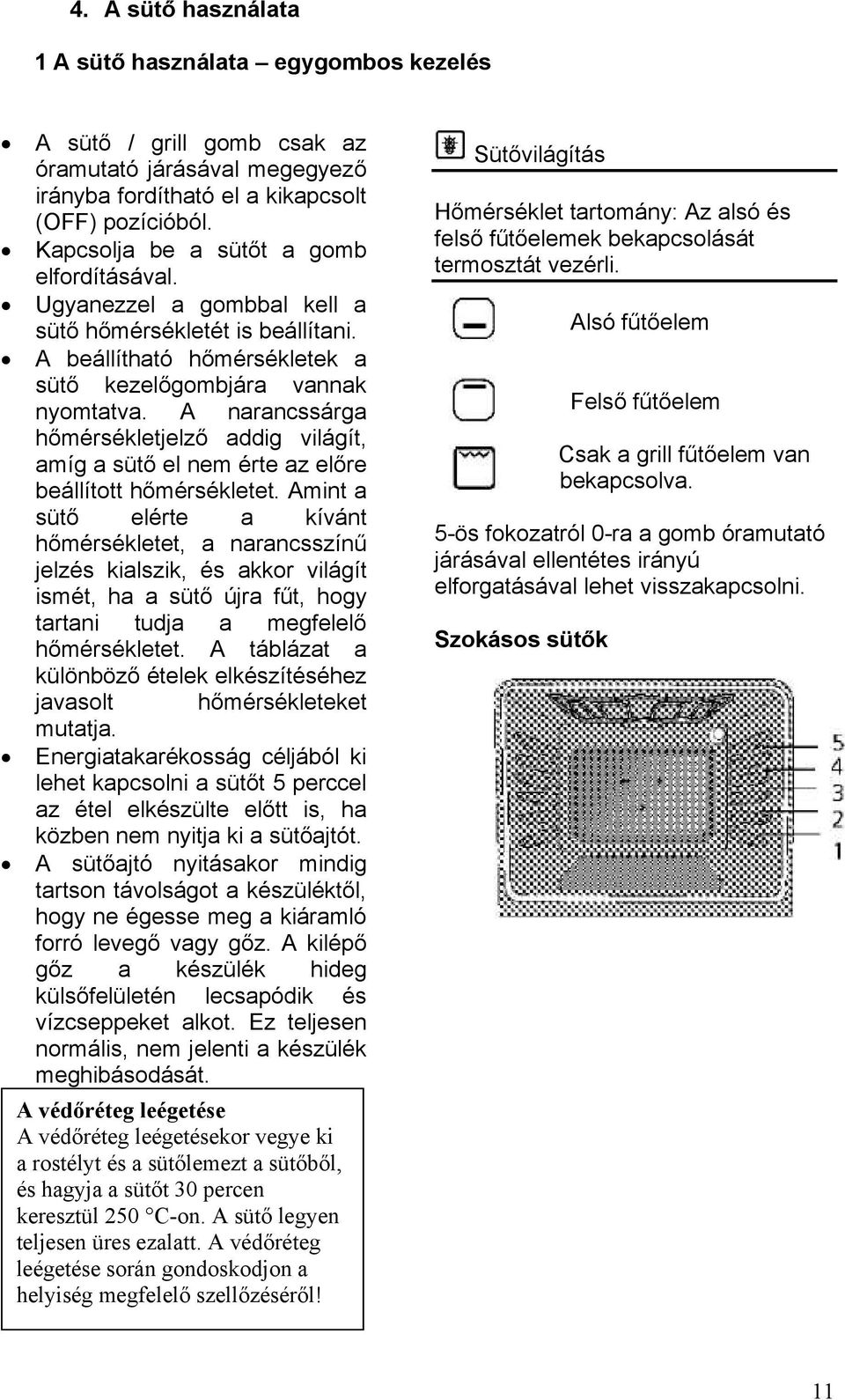 ELEKTRA BREGENZ. Beépíthető elektromos tűzhely és sütő HASZNÁLATI UTASÍTÁS.  Modell: BEP 8050 BE 7060 BE /R.A/ PDF Free Download