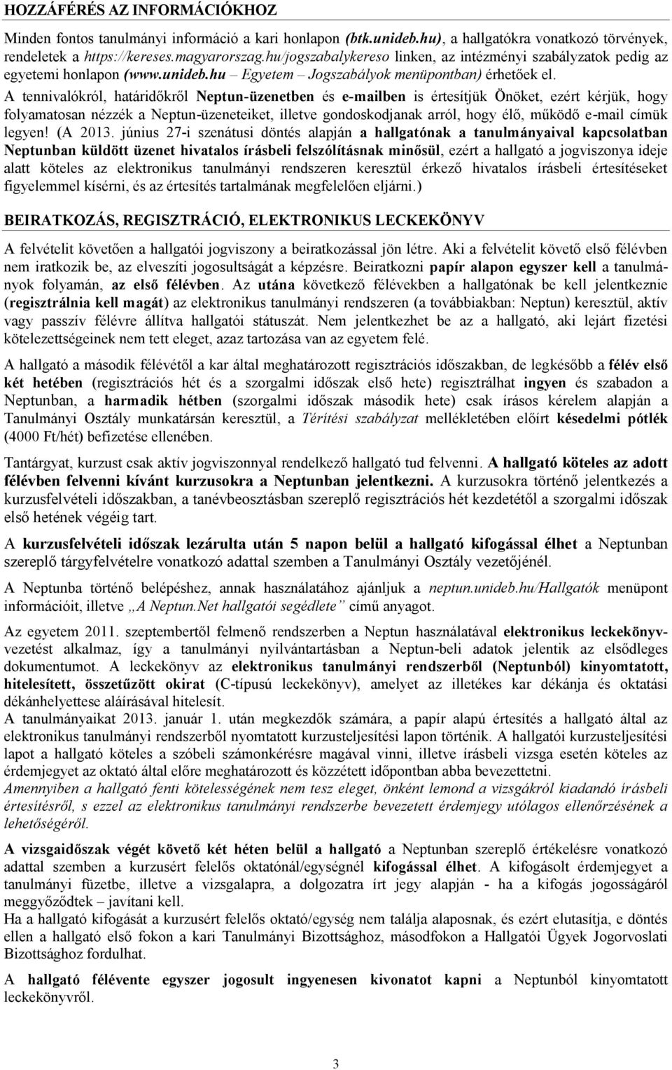 TANULMÁNYI TÁJÉKOZTATÓ 2013 szeptemberétől és azt követően tanulmányaikat  megkezdő hallgatók részére - PDF Free Download