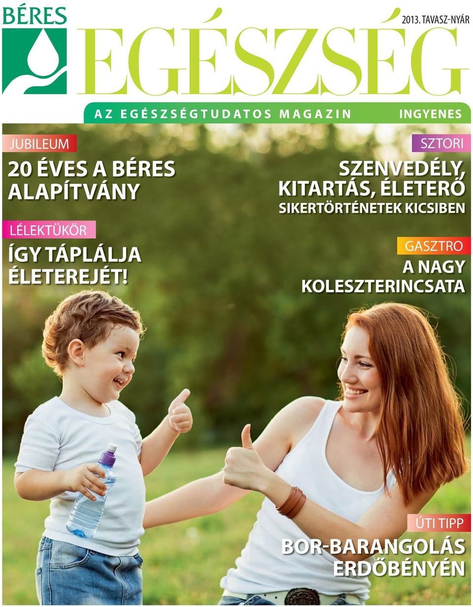 ÉLETEREJÉT!