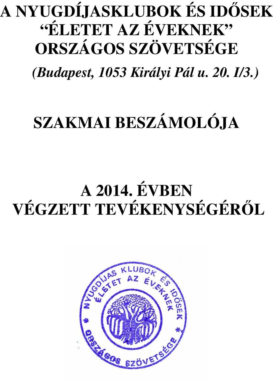 1053 Királyi Pál u. 20. I/3.