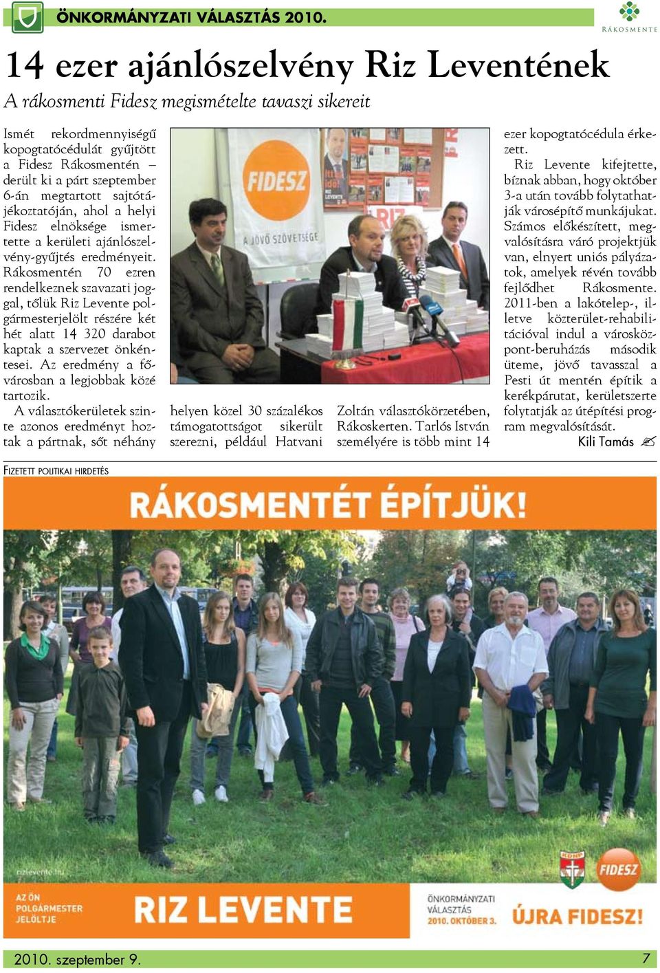 megtartott sajtótájékoztatóján, ahol a helyi Fidesz elnöksége ismertette a kerületi ajánlószelvény-gyűjtés eredményeit.