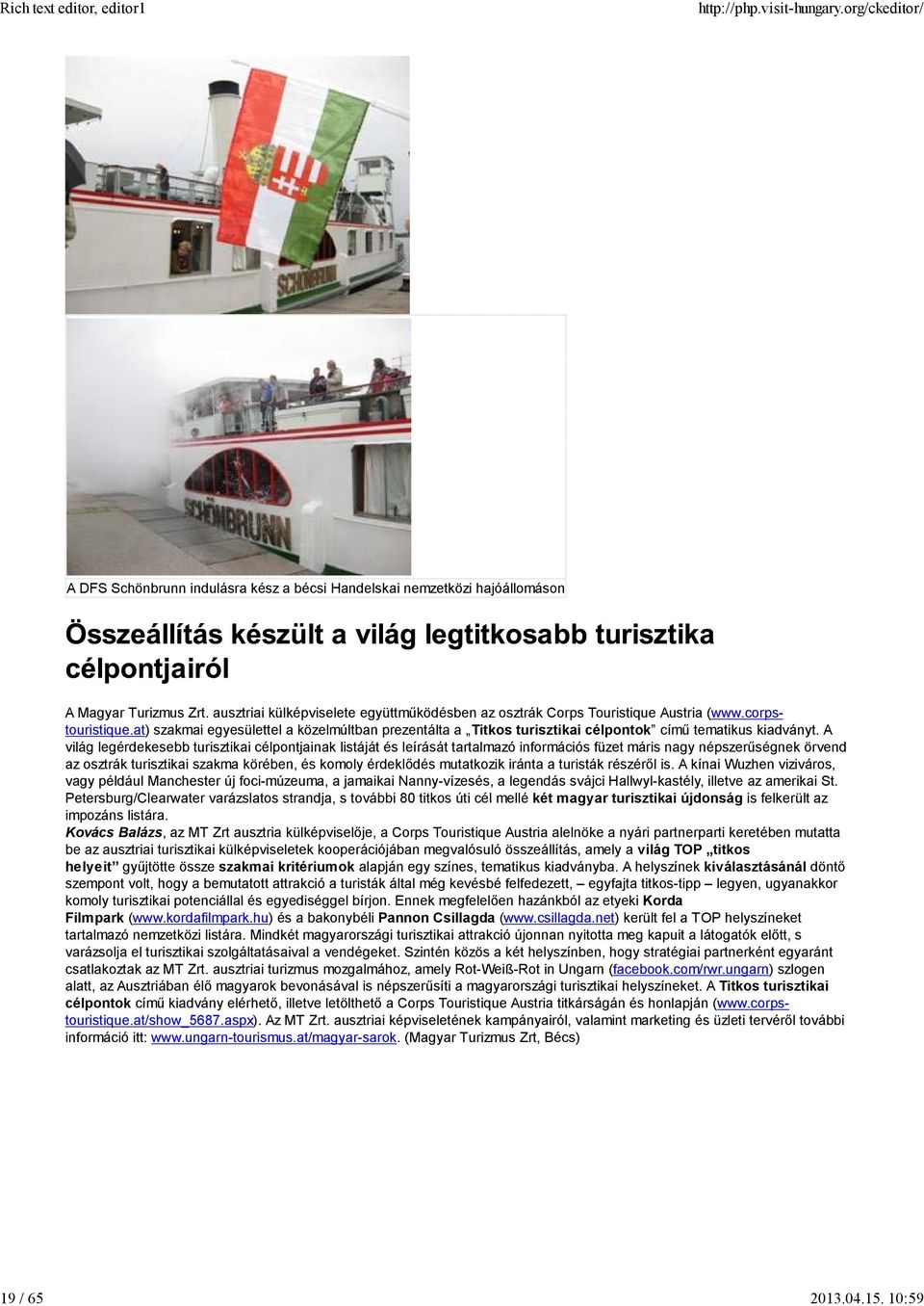 at) szakmai egyesülettel a közelmúltban prezentálta a Titkos turisztikai célpontok című tematikus kiadványt.