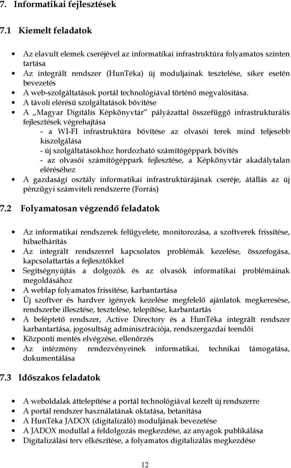 web-szolgáltatások portál technológiával történő megvalósítása.