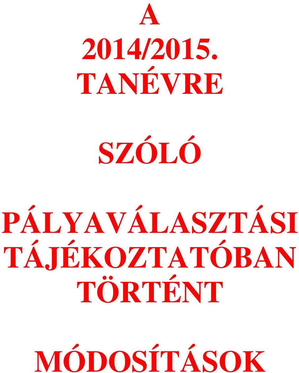PÁLYAVÁLASZTÁSI