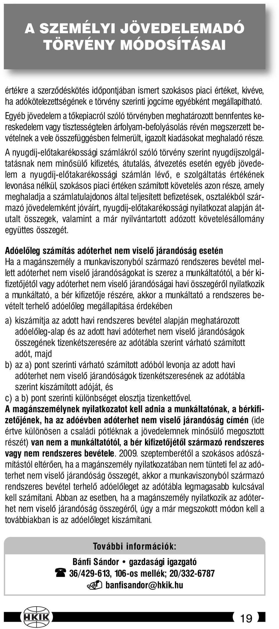 kiadásokat meghaladó része.