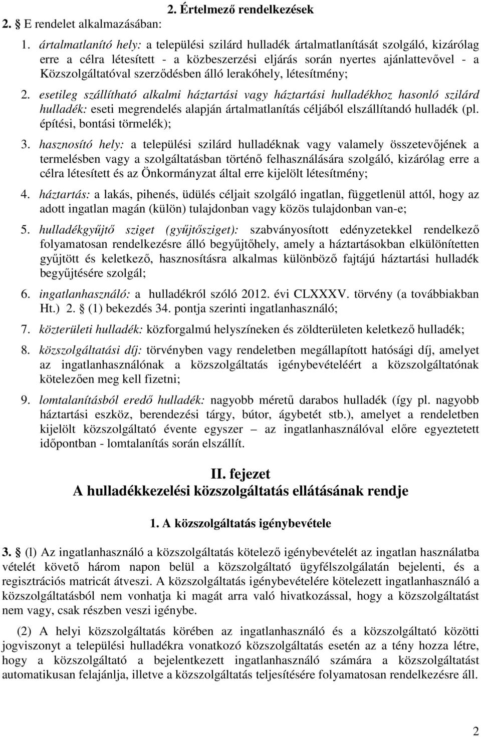szerződésben álló lerakóhely, létesítmény; 2.