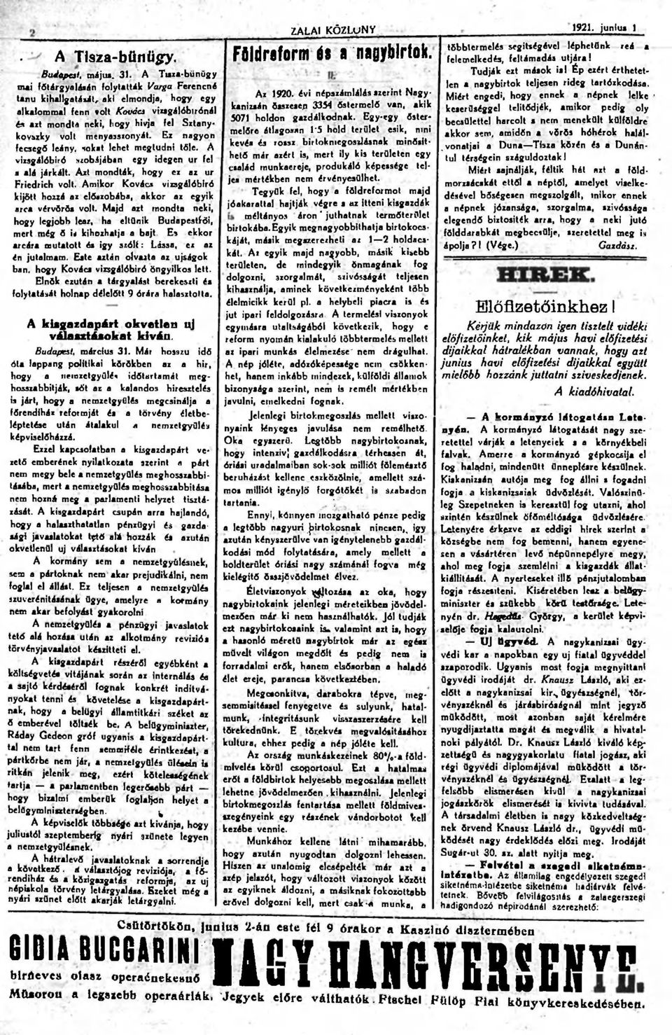 menyasszonyát. Ez nagyon fecsegő leány, tokát lehet megtudni tőle. A vizsgálóbíró szobájában egy idegen ur fel s alá járkált.