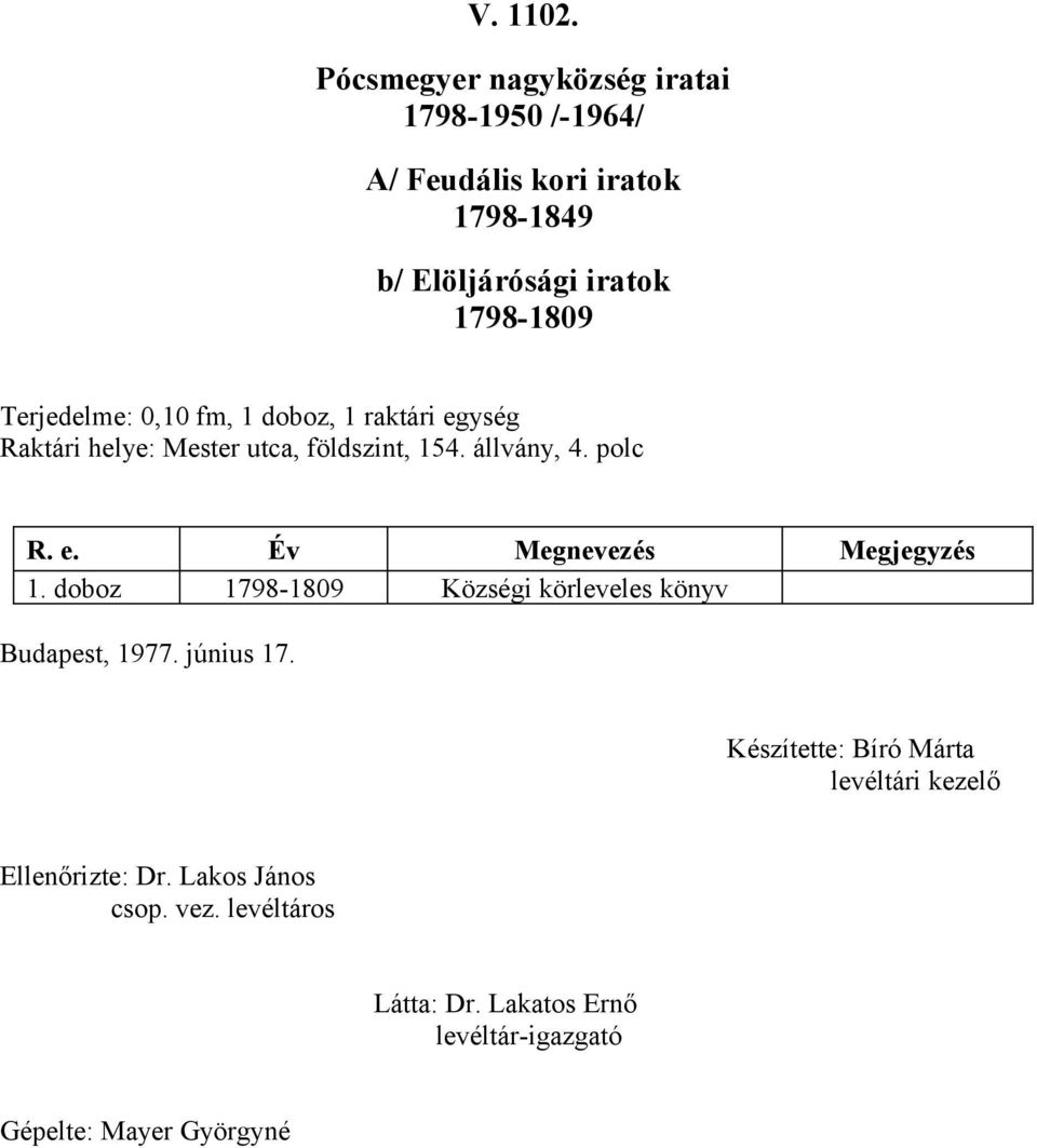 doboz 1798-1809 Községi körleveles könyv Budapest, 1977. június 17.