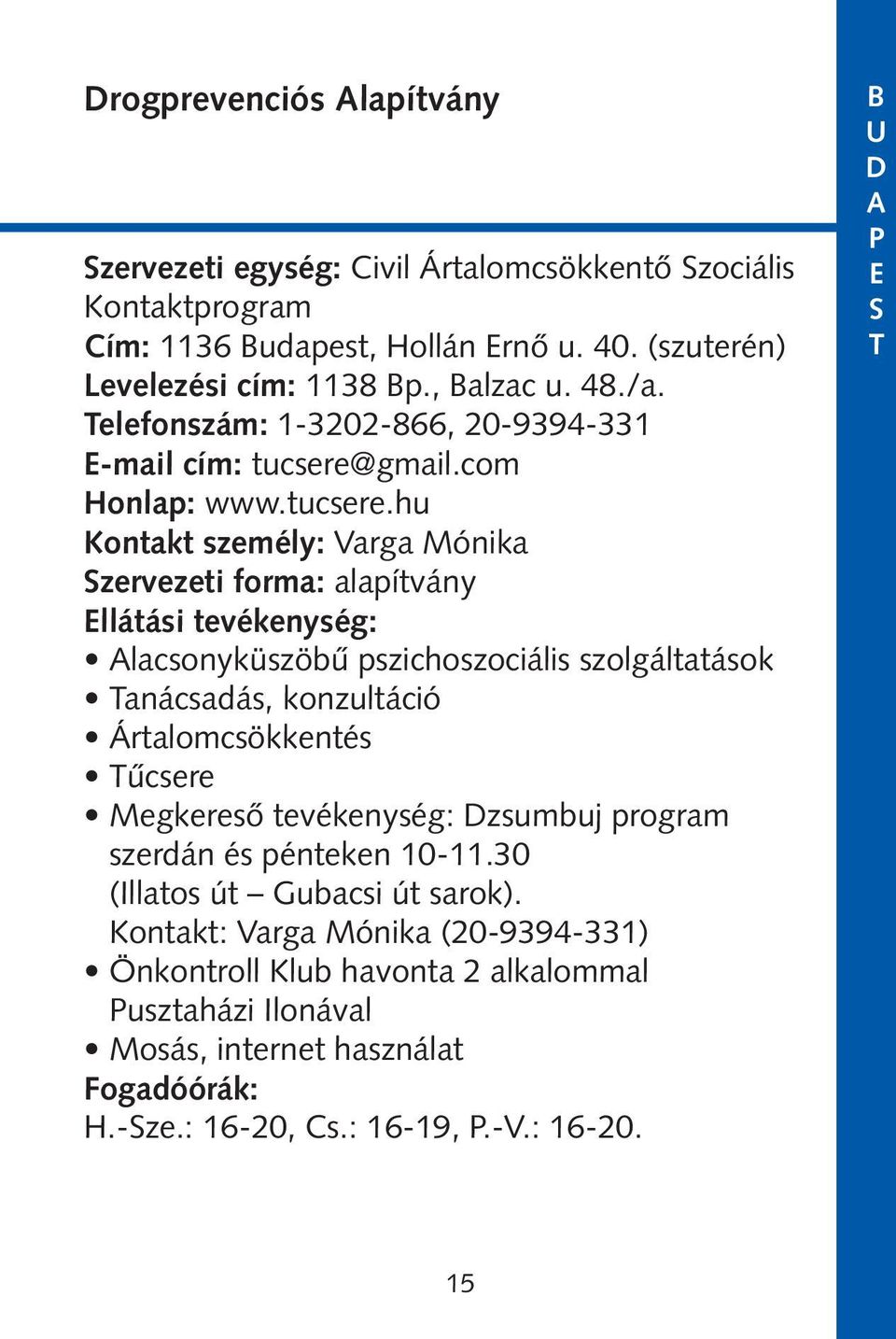 gmail.com Honlap: www.tucsere.
