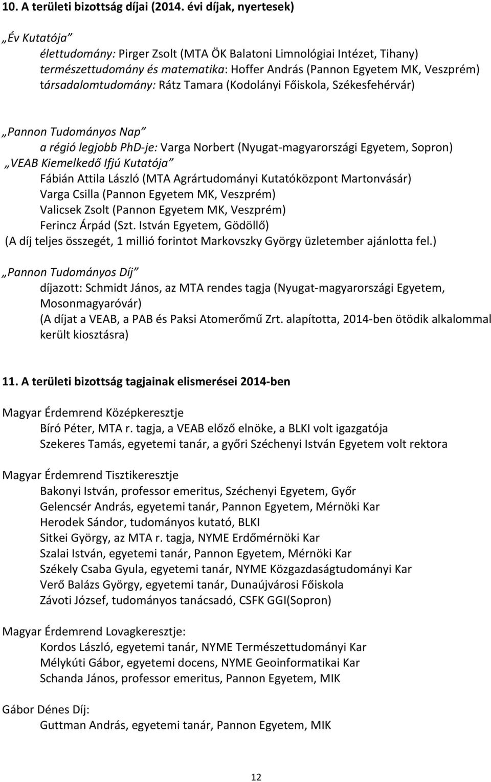 phdgje:varganorbert(nyugat3magyarországiegyetem,sopron)! VEAB!Kiemelkedő!Ifjú!Kutatója!