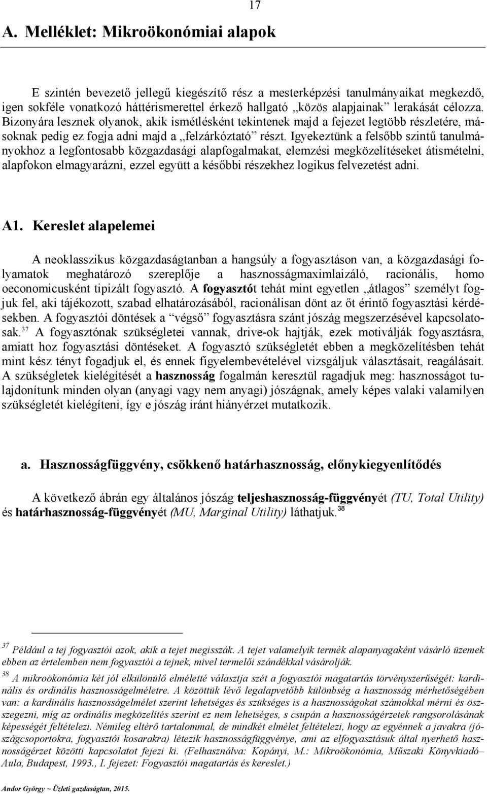 Igyekeztük felsőbb sztű tulmáyokhoz legfotosbb közgzdság lpfoglmkt, elemzés megközelítéseket átsmétel, lpfoko elmgyáz, ezzel együtt később észekhez logkus felvezetést d. A.