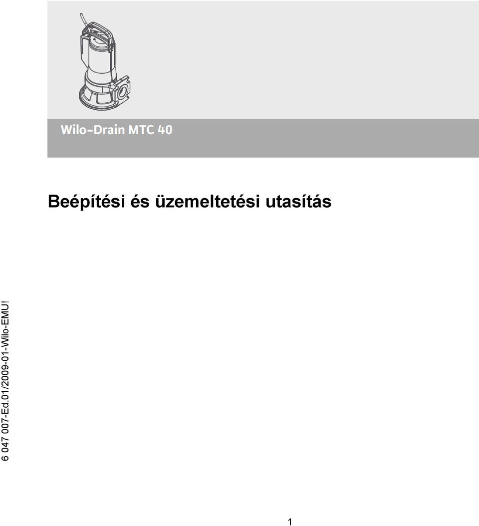 Beépítési és üzemeltetési utasítás Ed.01/ Wilo-EMU! - PDF Ingyenes letöltés