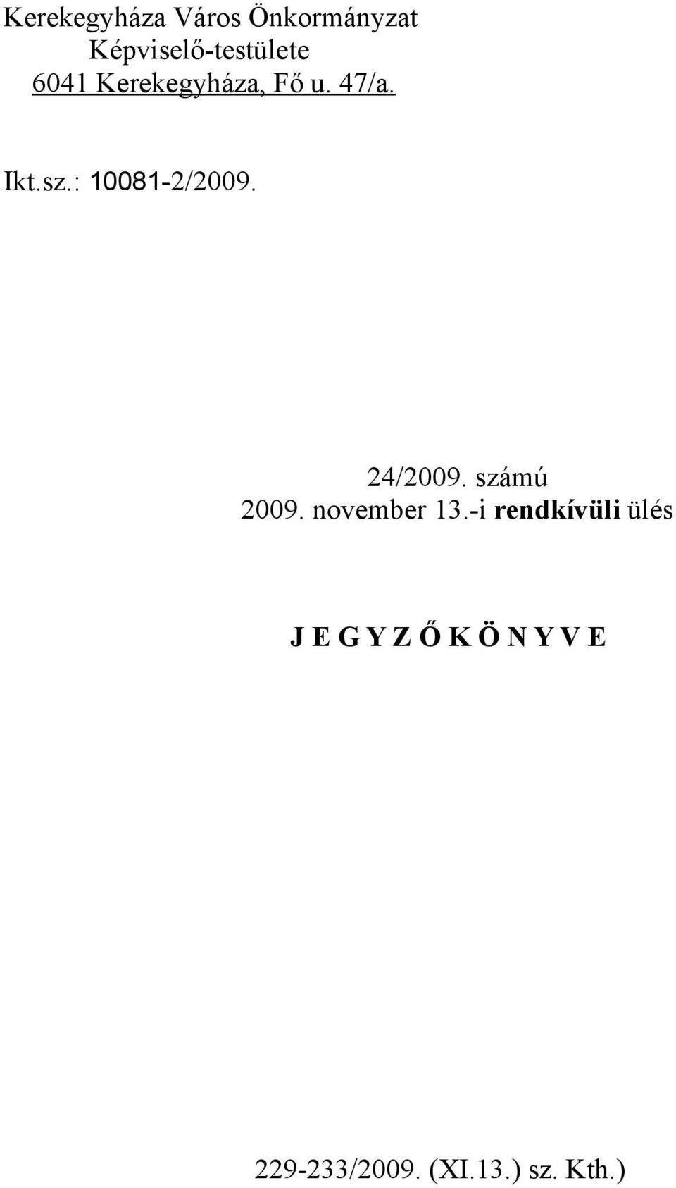 24/2009. számú 2009. november 13.