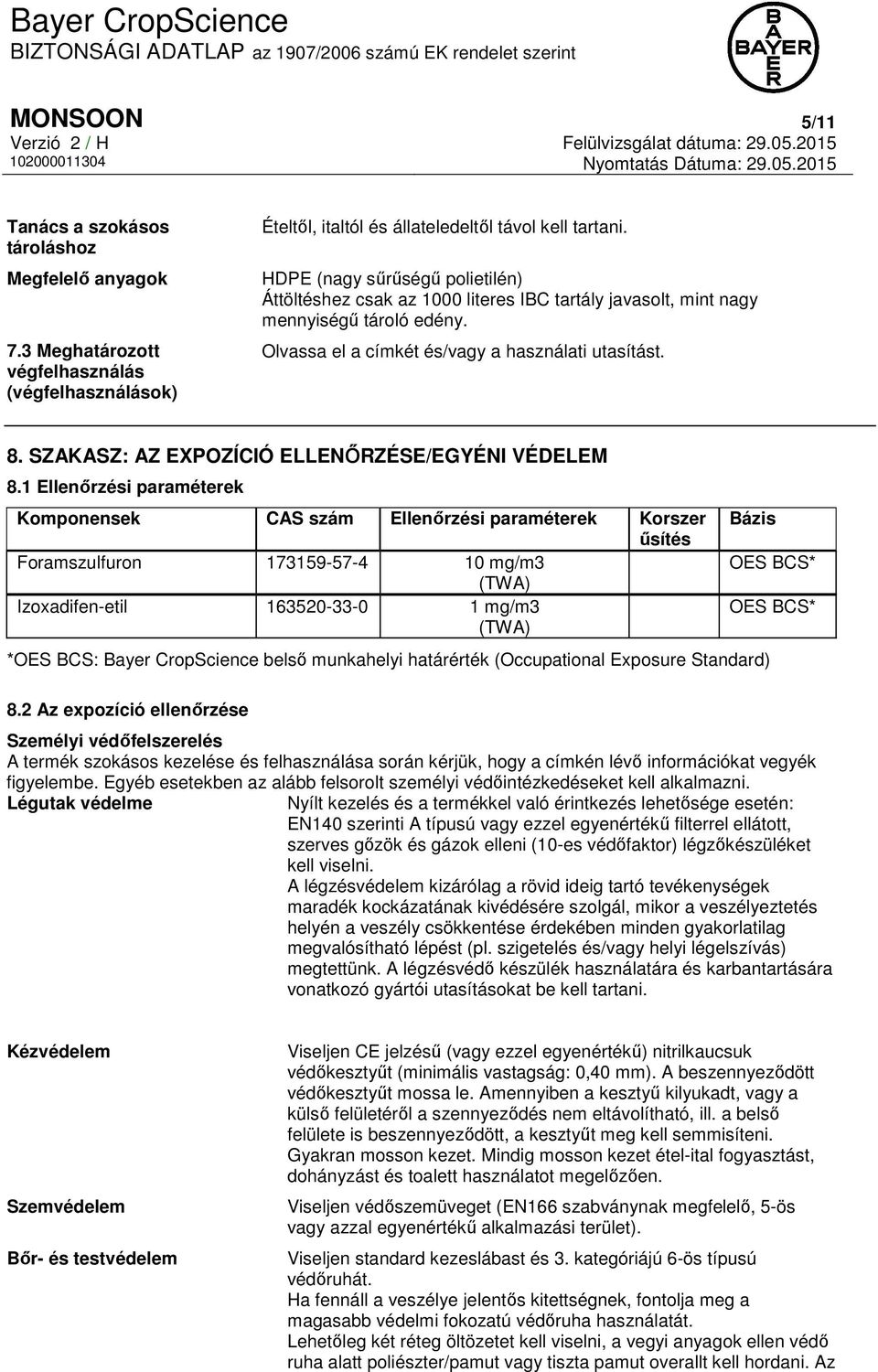 SZAKASZ: AZ EXPOZÍCIÓ ELLENŐRZÉSE/EGYÉNI VÉDELEM 8.