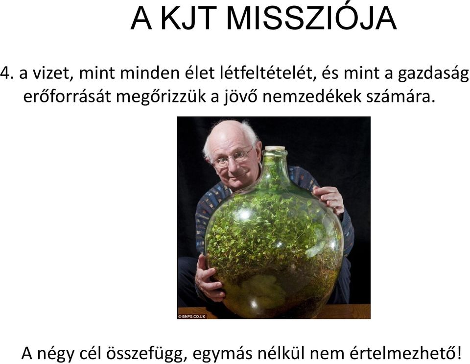 mint a gazdaság erőforrását megőrizzük a jövő