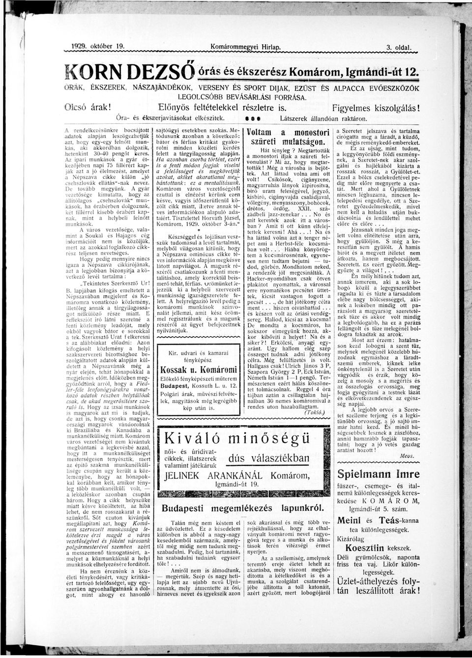 A rendelkezünkre bocsájtott dtok lpján leszögezhetjük zt, hogy egy-egy felnőtt mun kás, ki kkordbn dolgozik, hetenkint 30-40 pengőt keres.