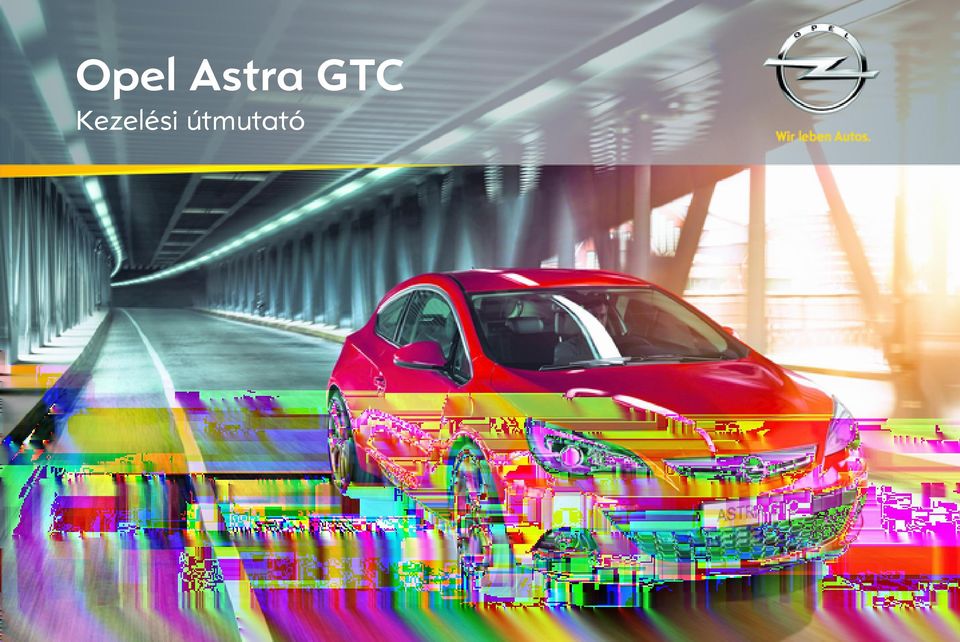 Opel Astra GTC Kezelési útmutató - PDF Free Download