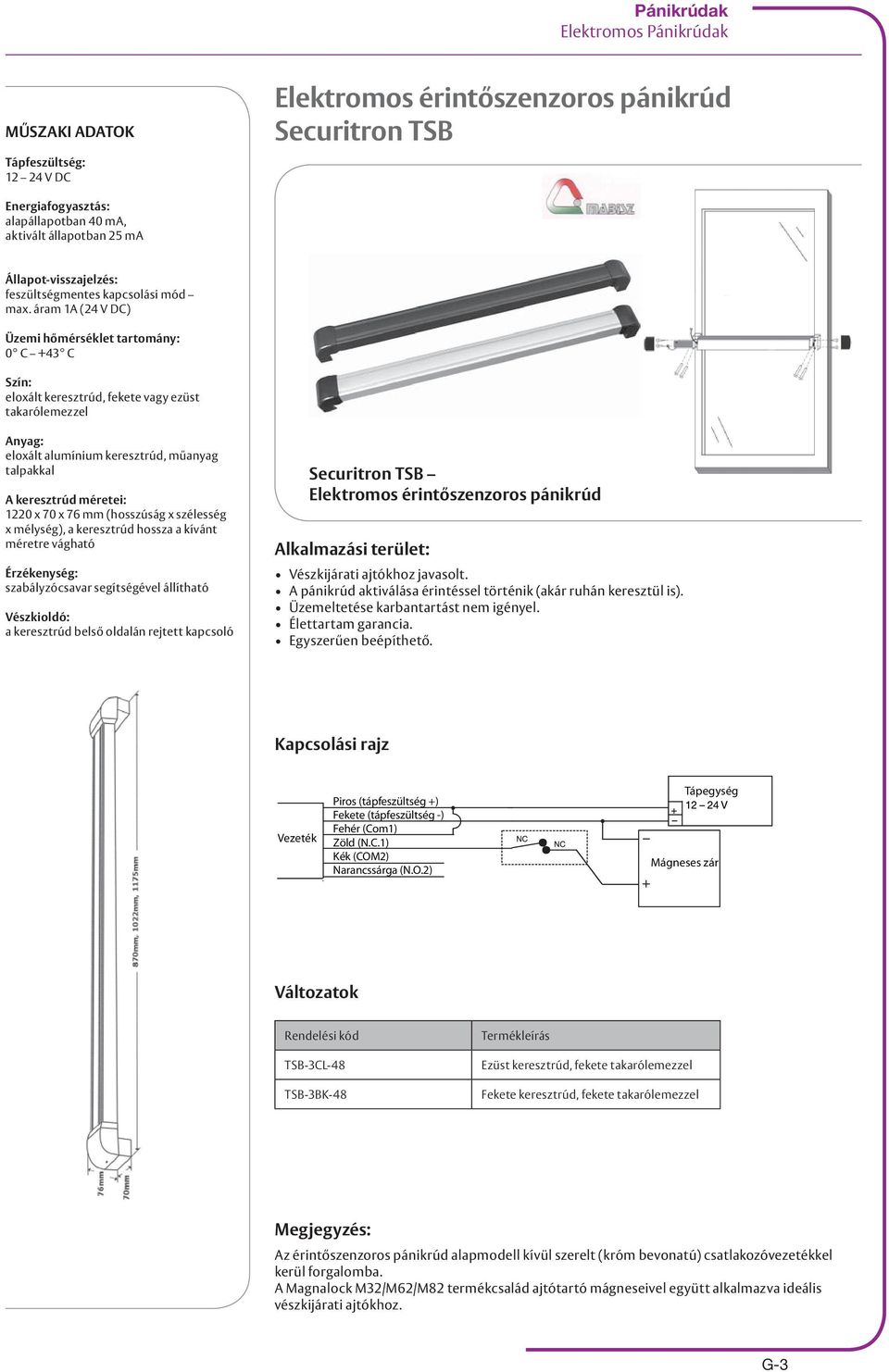 Pánikrudak. Pánikrudak elektromos zárakhoz effeff 8000 Vízszintes beépítésű  mechanikus pánikrúd... G-2 - PDF Ingyenes letöltés