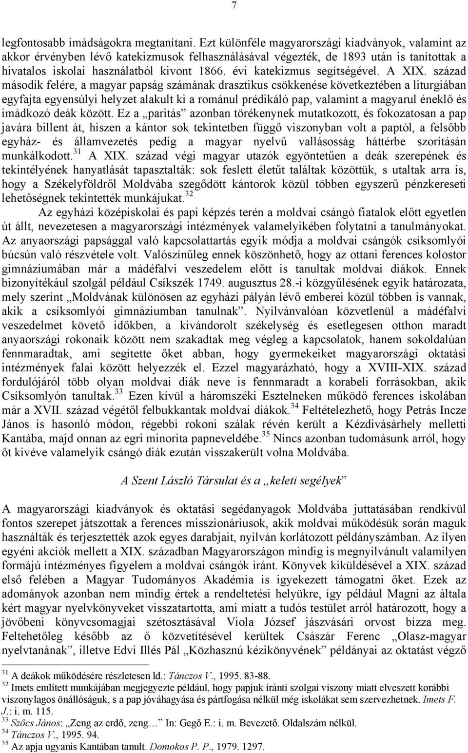 évi katekizmus segítségével. A XIX.