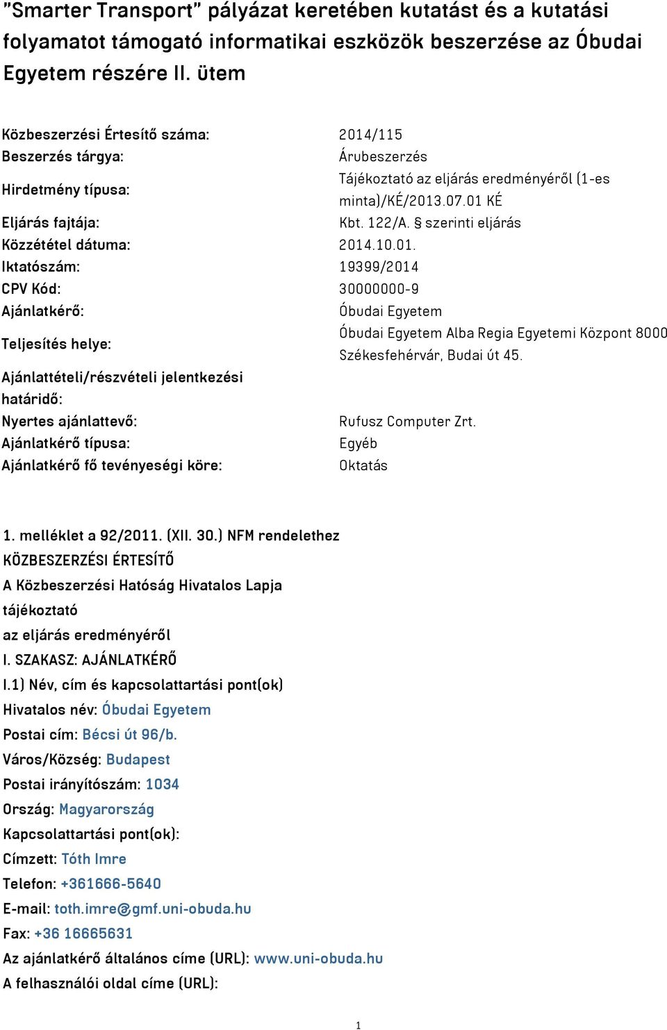 szerinti eljárás Közzététel dátuma: 2014