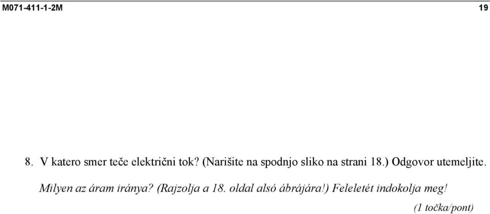 (Narišite na spodnjo sliko na strani 18.