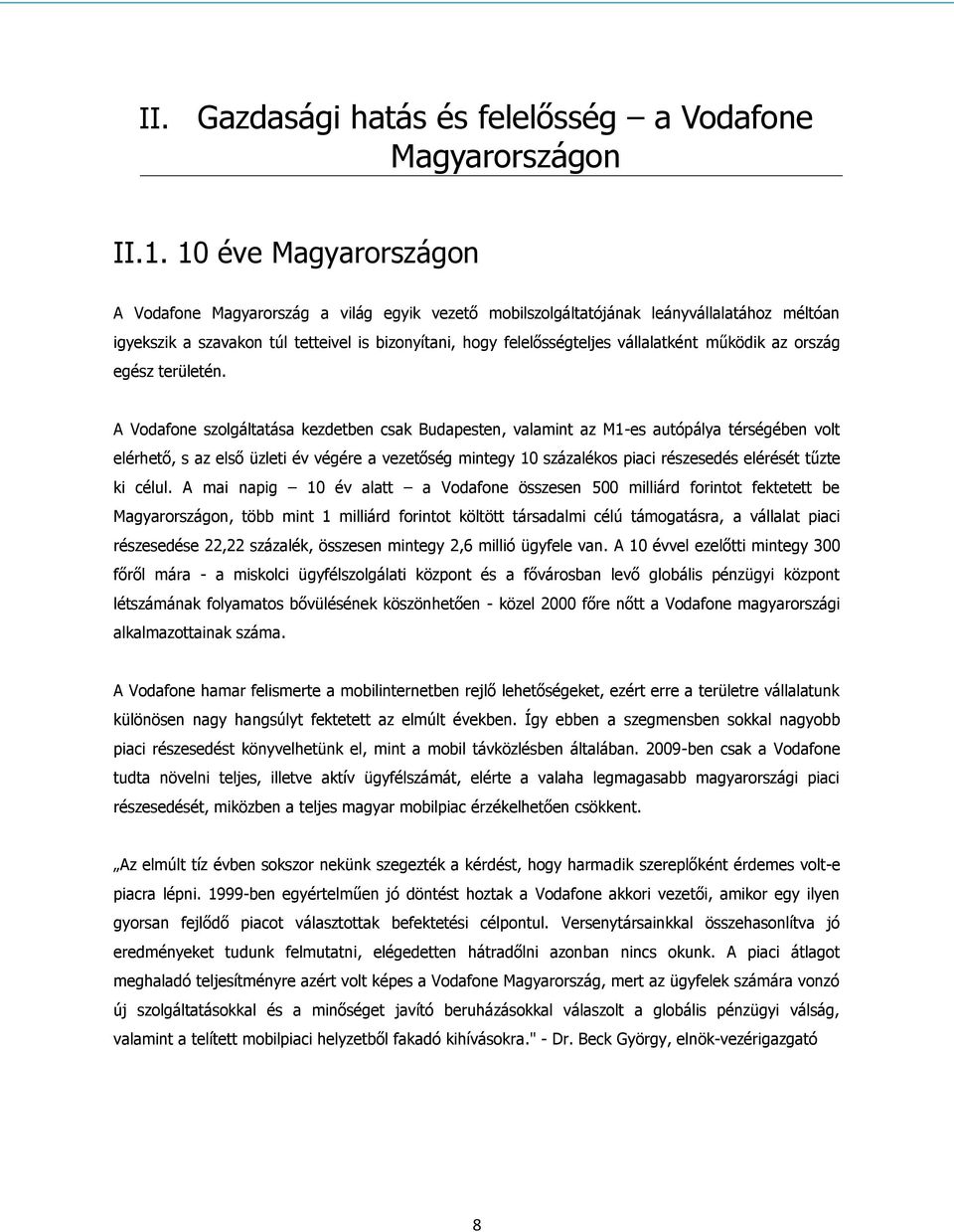 vállalatként működik az ország egész területén.
