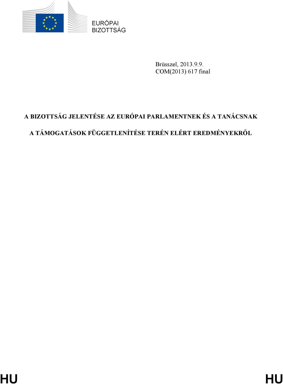 AZ EURÓPAI PARLAMENTNEK ÉS A TANÁCSNAK A