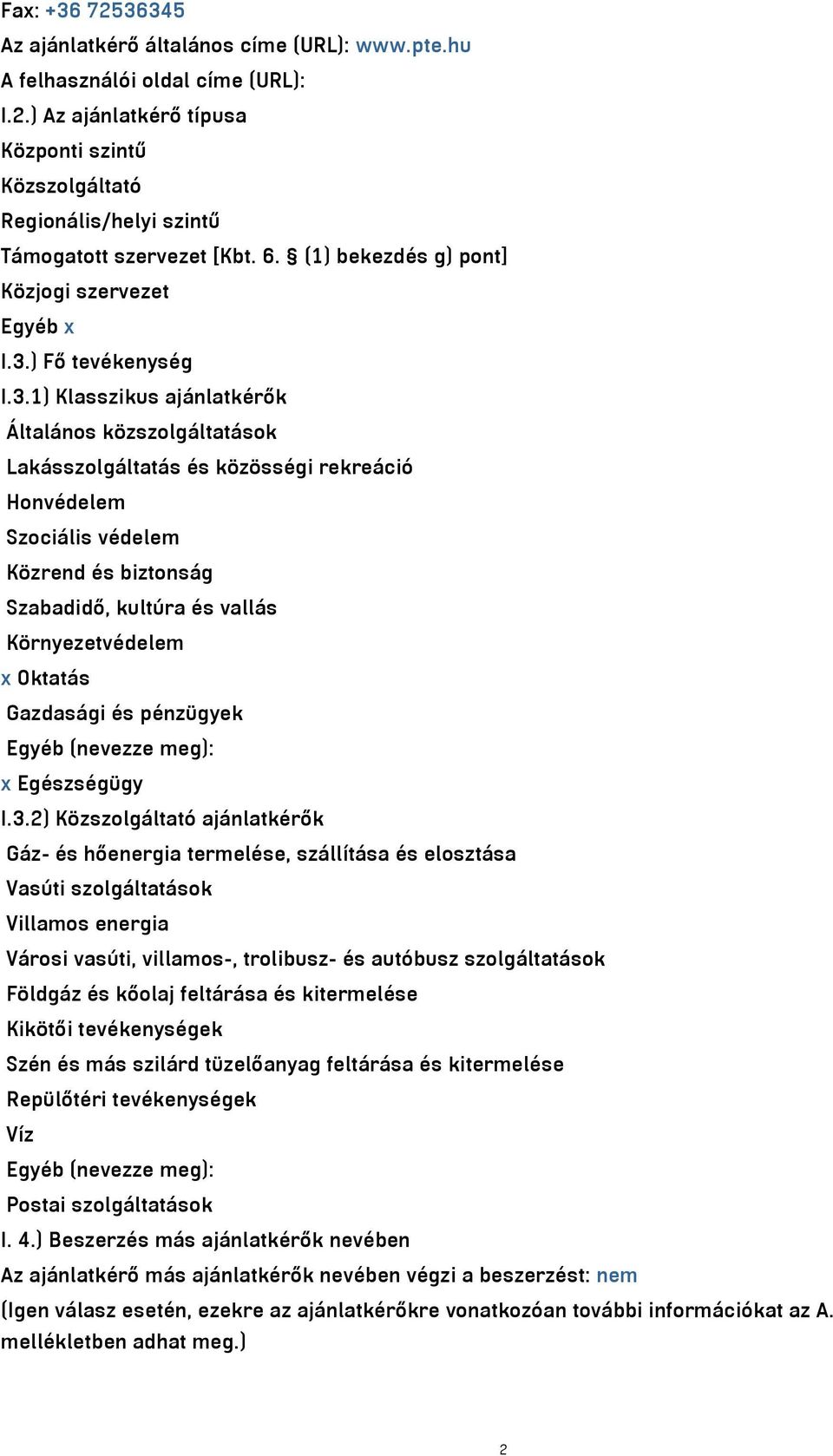 ) Fő tevékenység I.3.