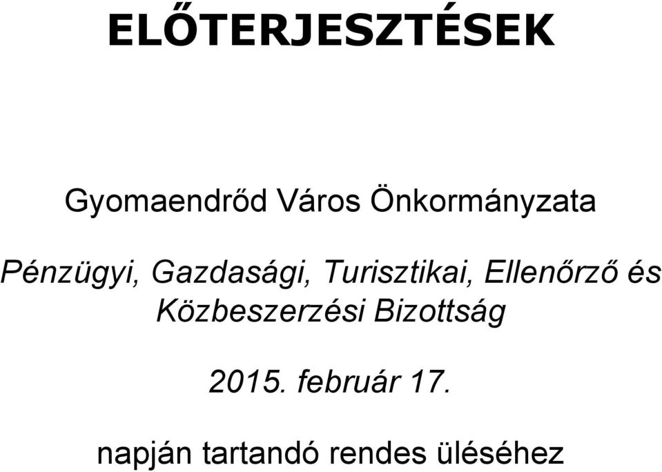 Turisztikai, Ellenőrző és Közbeszerzési