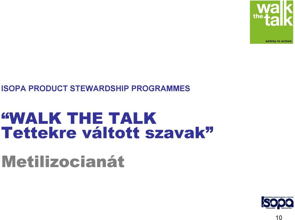 WALK THE TALK Tettekre