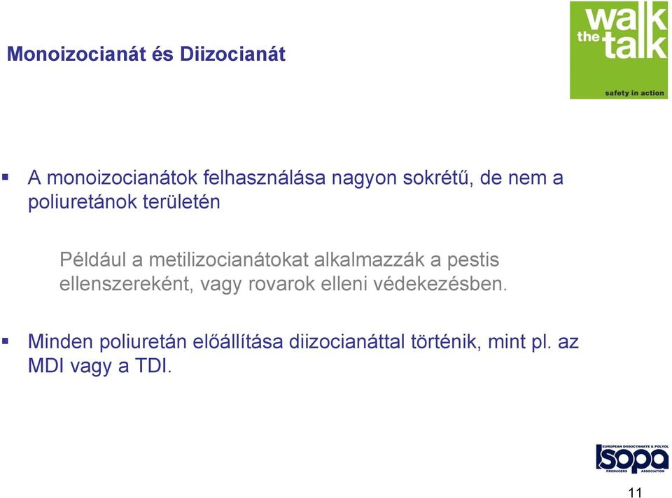 alkalmazzák a pestis ellenszereként, vagy rovarok elleni védekezésben.